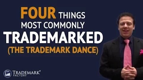 Four Things Most Commonly Trademarked The Trademark Dance | Trademark Factory® FAQ