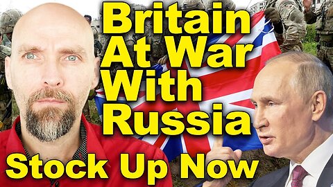 RED ALERT! THE BATTLE HAS STARTED. BRITISH MILITARY ENGAGING RUSSIA IN WAR!