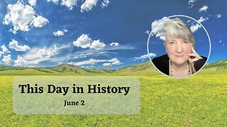 This Day in History, June 2