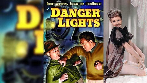 DANGER LIGHTS (1930) Louis Walheim, Jean Arthur, Robert Armstrong | Adventure, Drama | B&W
