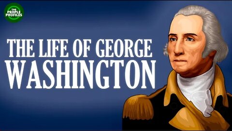 George Washington - The First President Documentary