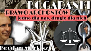 Bogadanki: Prawo Archontów - Jedno dla nas, drugie dla nich