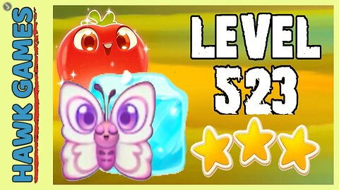 Farm Heroes Super Saga Level 523 - 3 Stars Walkthrough, No Boosters