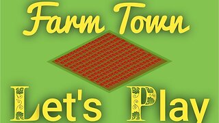 farm town let's play 2