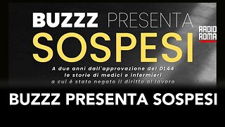 BUZZZ PRESENTA IL DOCUMENTARIO "SOSPESI"