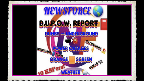 July 3rd 2024 - PART 2 - NEWSFORCE 🌎 D.U.P.O.W CONTINUED REPORT 📕