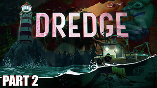 DREDGE - Mysteries & Upgrades - Stream VOD Part 2
