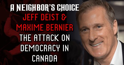 The Attack on Democracy in Canada, Dave Smith Joins (Audio)