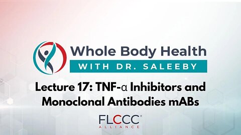 TNF-α Inhibitors and Monoclonal Antibodies mABs (WBH with Dr. Saleeby Ep. 17)