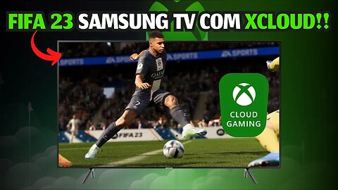 TESTEI!! FIFA 23 na TV SAMSUNG via APP NATIVO do XCLOUD!!