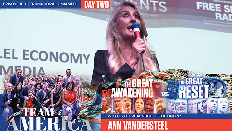 ReAwaken America Tour | Ann Vandersteel | What Is the Real State of the Union And What Can Be Done About It?
