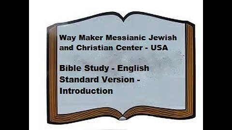 Bible Study - English Standard Version - ESV - Introduction