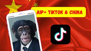 AIP+ Episode: TikTok & China