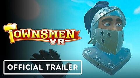 Townsmen VR - Official PS VR2 Announcement Trailer