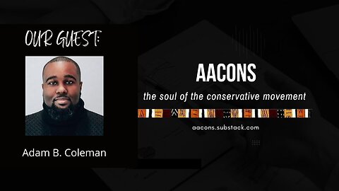 AACONS Interviews Adam B. Coleman: Mental Health, Fatherlessness, & Crime in the Black Community