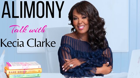 Alimony Talk with Kecia Clarke! ✨