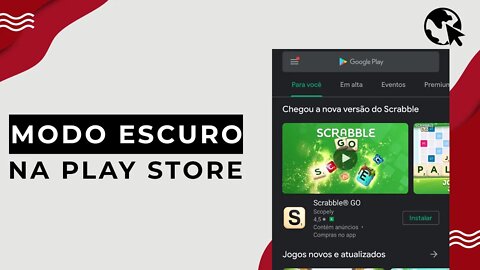 LIBERADO! Como ativar o TEMA ESCURO na PLAY STORE