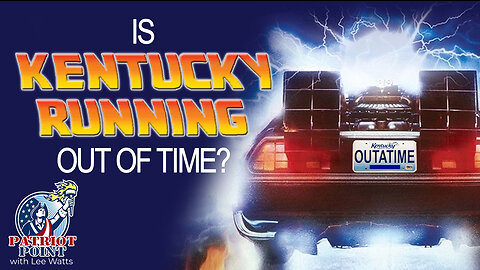 Is Kentucky Running Out Of Time?