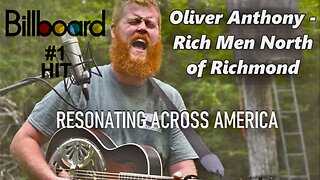 Episode 58 Aug 22 2023 Oliver Anthony Anthem Rich Men North of Richmond #1