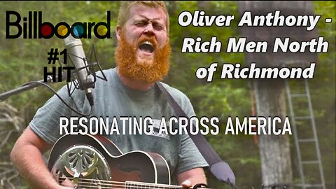 Episode 58 Aug 22 2023 Oliver Anthony Anthem Rich Men North of Richmond #1