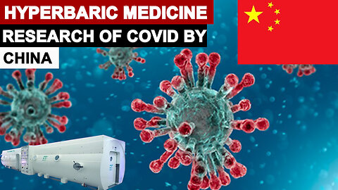 China,s | Hyperbaric Medical Research | Covid -19