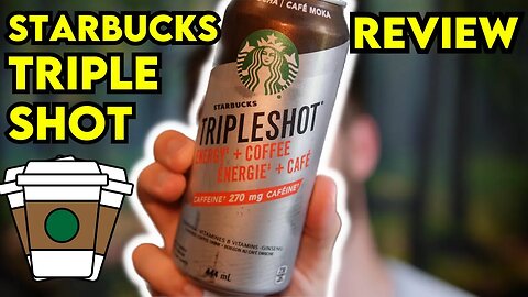 Starbucks TRIPLE SHOT Mocha Review 270mg Caffeine (TOO MUCH?)