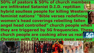 50% of pastors & church members are Satanist DID reptilian soulless people for killing church people