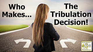 2024 The Tribulation Decision