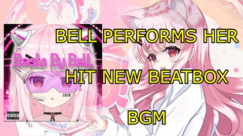 Vtuber Bell Nekonogi performs her New hit Beatbox bgm