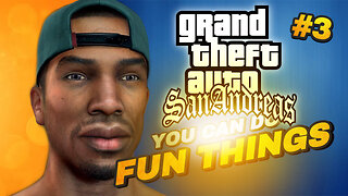 FUN SOMETHINGS YOU CAN DO IN GTA San Andreas | Part 3#