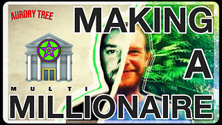 Making A Multi Millionaire #37