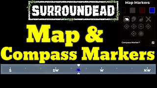 🟢SurrounDead🟢 Map 🟢 Compass Markers 🟢 How to Guide 🟢 Help 🟢 Tutorial