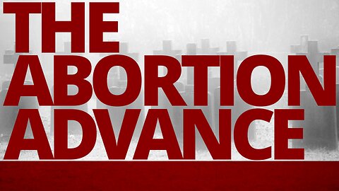 The Vortex — The Abortion Advance