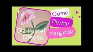 COMO PINTAR MARGARIDA COR DE ROSA COM GIZ PASTEL OLEOSO