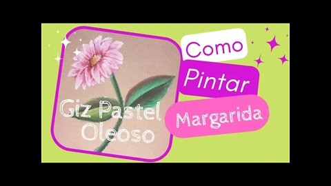 COMO PINTAR MARGARIDA COR DE ROSA COM GIZ PASTEL OLEOSO