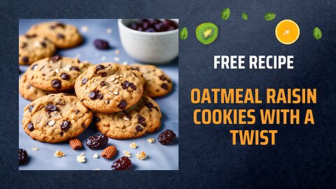 Free Oatmeal Raisin Cookies with a Twist Recipe 🍪🌰Free Ebooks +Healing Frequency🎵