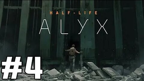 VR GAMING - HALF LIFE ALYX #4