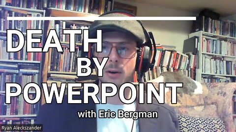Death by PowerPoint with Eric Bergman