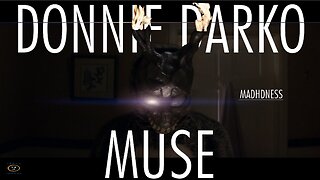 Donnie Darko | Muse - DOWN THE RABBIT WHOLE