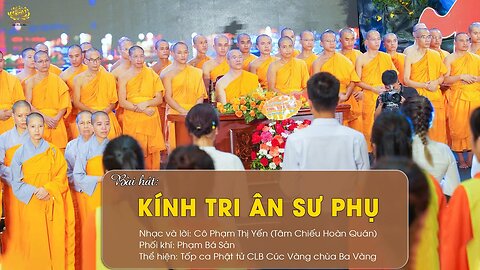 Bài hát Kính tri ân Sư Phụ Nhạc và lời Phật tử Phạm Thị Yến (Tâm Chiếu Hoàn Quán)