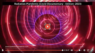 Radiation Plandemic - Chapter 1 of 2