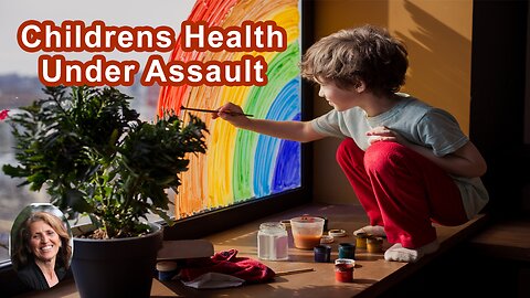 The Health Of Our Children Is Under Assault