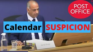 Post Office Lawyer becomes SUSPICIOUS about CALENDAR DATES!