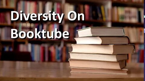 Diversity On Booktube