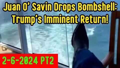 Juan O' Savin Drops Bombshell - 2/8/24 - p2 : Unveiling Explosive Political and Geopolitical..