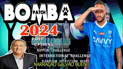 🚨BOMBA PATCH 2024 (PS2) EUROPEU ATUALIZADO com BRASILEIRÃO NARRAÇÃO GALVÃO BUENO