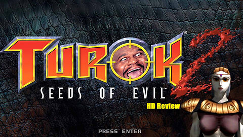 Turok 2 Seeds of Evil HD Review