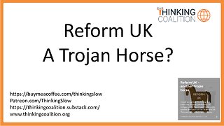 Reform UK - a Trojan horse?