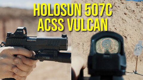 Holosun 507C X2 ACSS Vulcan Review - Best Optic For New Shooters?