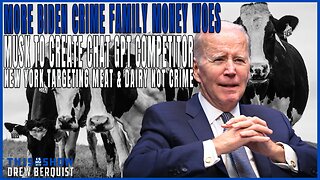 New Biden Crime Family Members Tied To $$$ | New York Targeting Meat & Dairy, Not Crime | Ep 548